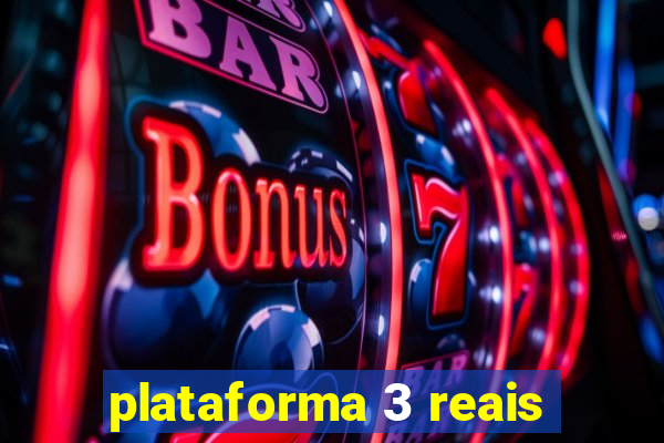 plataforma 3 reais